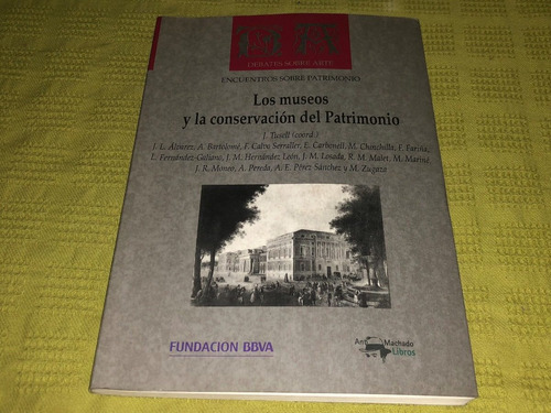 Los Museos Y La Conservación Del Patrimonio - J. Tusell