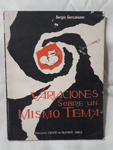 Variaciones Sobre Un Mismo Tema Sergio Gerszenzon 1974 Firma