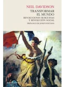 Libro Transformar El Mundo.revoluciones Burguesas Y Social