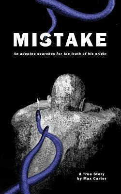 Libro Mistake : An Adoptee Searches For The Truth Of His ...