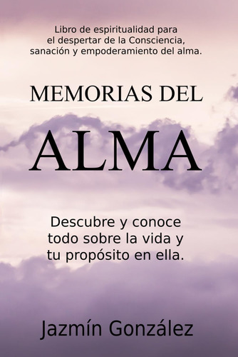 Libro: Memorias Del Alma (libro De Espiritualidad Para El De