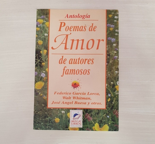 Poemas De Amor - De Autores Famosos, Antología
