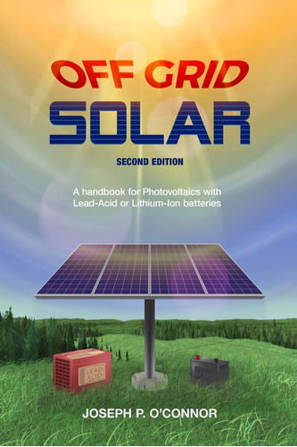 Libro: Off Grid Solar: A Handbook For Photovoltaics With Or