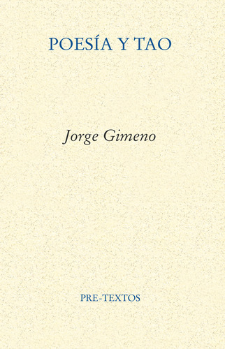 Poesía Y Tao - Gimeno, Jorge  - * 
