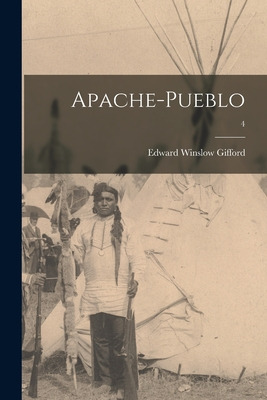 Libro Apache-pueblo; 4 - Gifford, Edward Winslow 1887-