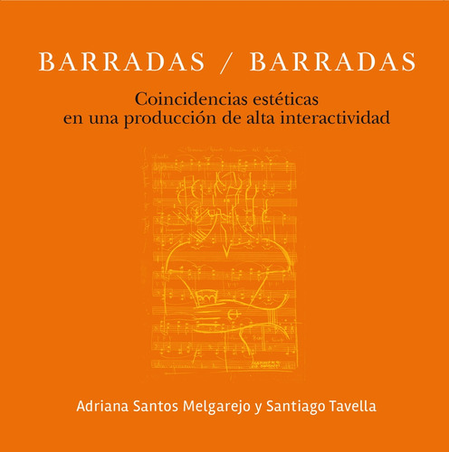 Barradas / Barradas, de Adriana Santos Melgarejo / Santiago Tavella. Editorial Yaugurú, tapa blanda, edición 1 en español