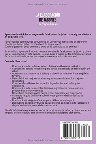 La Elaboracion De Jabones Un Emprendimiento La Guia, de Greene, Chris. Editorial Independently Published en español