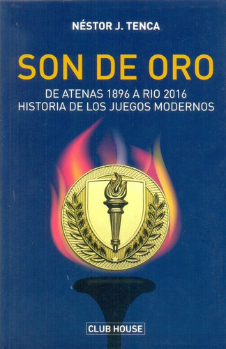 Son De Oro - De Atenas 1986 A Rio 2016 - Historia De Los Jue