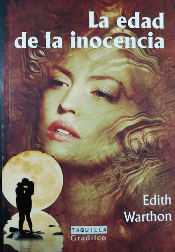 La Edad De La Inocencia - Edith Warthon
