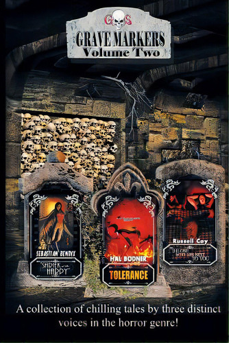 Grave Markers, Volume 2, De Bendix, Sebastian. Editorial Lightning Source Inc, Tapa Blanda En Inglés