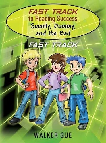 Fast Track To Reading Success  Smarty, Dummy, And The Bad