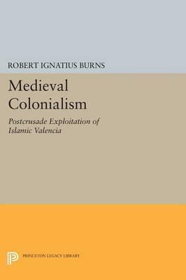 Libro Medieval Colonialism : Postcrusade Exploitation Of ...