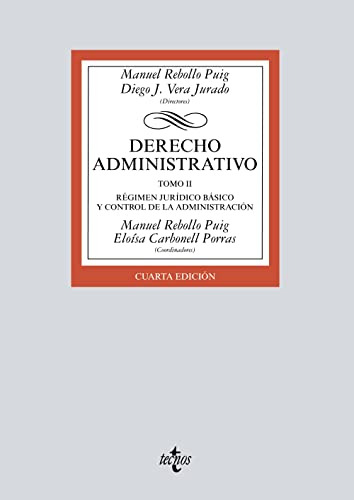 Derecho Administrativo Tomo Ii: Régimen Jurídico Básico Y Control De La Administración, De Rebollo Puig,manuel., Vol. Ii. Editorial Tecnos, Tapa Blanda, Edición Quinta Edición En Español