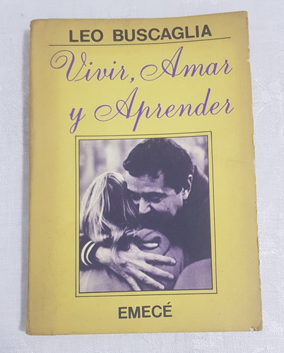 Libro Vivir Amar Y Aprender Leo Buscaglia B6