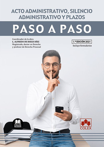 Acto Administrativo, Silencio Administrativo Y Plazos. Paso A Paso, De Aa.vv. Editorial Colex, Tapa Blanda En Español