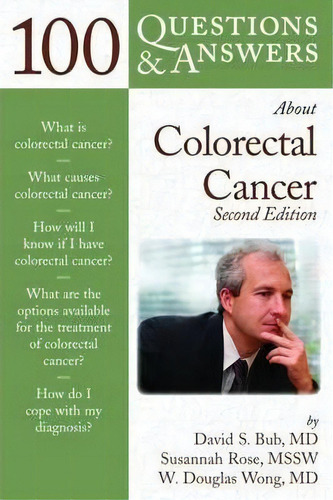 100 Questions & Answers About Colorectal Cancer, De David S. Bub. Editorial Jones Bartlett Publishers Inc, Tapa Blanda En Inglés