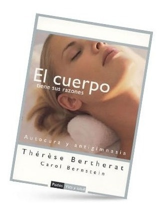 El Cuerpo Tiene Sus Razones