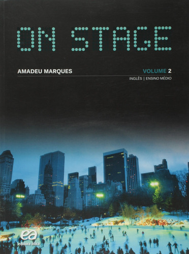 On Stage - Volume 2, de Marques, Amadeu. Série On Stage Editora Somos Sistema de Ensino, capa mole em português, 2014