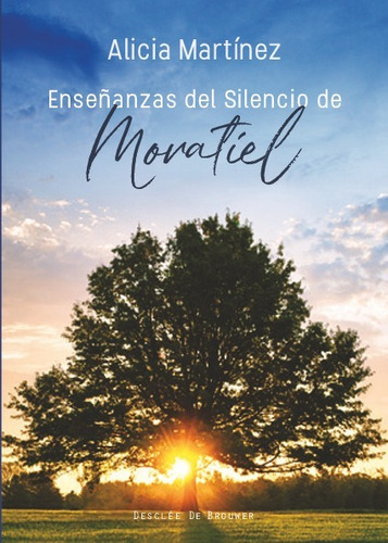 Enseñanzas Del Silencio De Moratiel - Fernández Moratiel, Jo