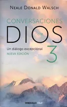 Comprar Conversaciones Con Dios 3. Neale Donald Walsch