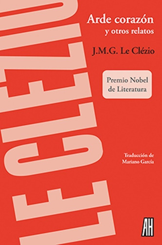 Arde Corazón Y Otros Relatos - J. M. G. Le Clézio