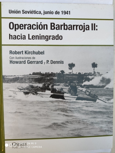 Operacion Barbarroja Parte 2,hacia Leningrado 1941 - Osprey 