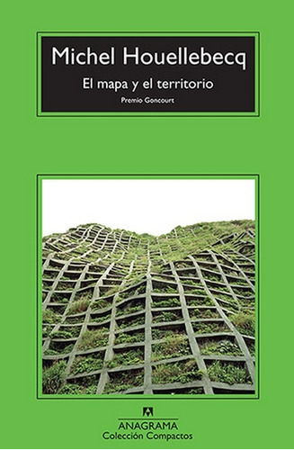 El Mapa Y El Territorio - Michel Houellebecq