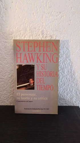 Stephen Hawking Y Su Historia Del Tiempo - Revista On Off