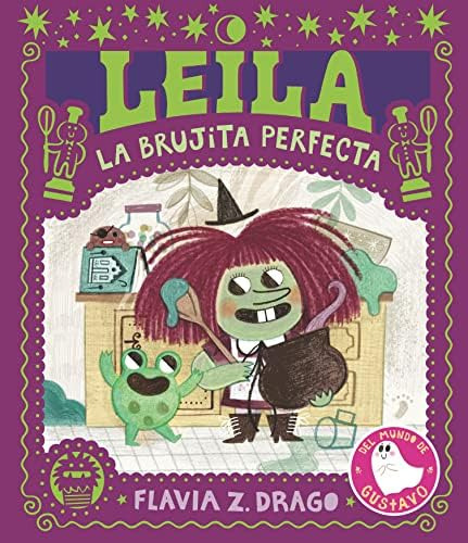 Libro: Leila, La Brujita Perfecta (el Mundo De Gustavo) (sp