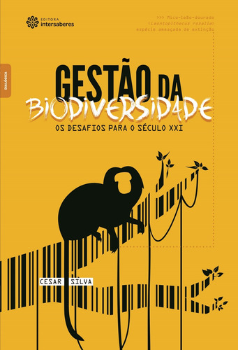 Gestão da biodiversidade: Os desafios para o século XXI, de Silva, Cesar Aparecido Da. Editorial Editora Intersaberes Ltda., capa mole em português, 2014