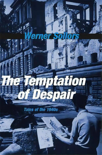 The Temptation Of Despair, De Werner Sollors. Editorial Harvard University Press, Tapa Dura En Inglés