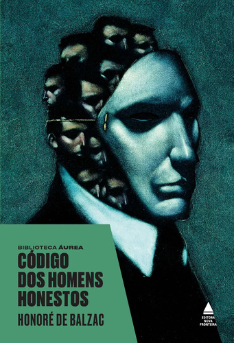 Código dos Homens Honestos, de de Balzac, Honoré. Editora Nova Fronteira Participações S/A, capa dura em português, 2018