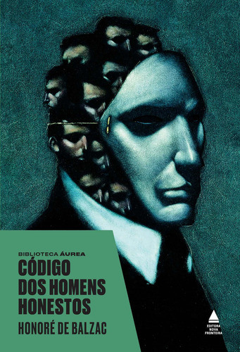 Código dos Homens Honestos, de de Balzac, Honoré. Editorial Editora Nova Fronteira Participações S/A, capa dura em português, 2018