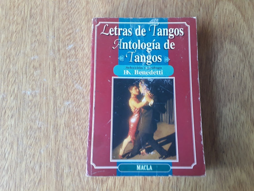 Libro Letras De Tangos Antologia Hector Angel Benedetti 