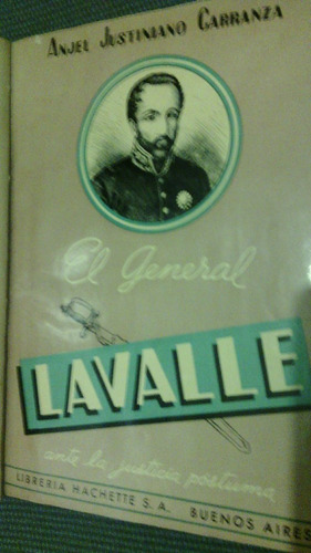 El General Lavalle, Ante La Justicia Póstuma