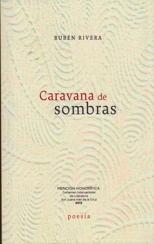 Caravana de sombras, de Rubén Rivera. Serie 6074953343, vol. 1. Editorial Ediciones y Distribuciones Dipon Ltda., tapa blanda, edición 2014 en español, 2014