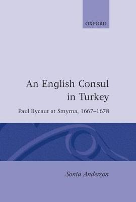 Libro An English Consul In Turkey : Paul Rycaut At Smyrna...
