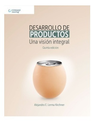 Desarrollo De Productos Una Visión Integral 5° Edición