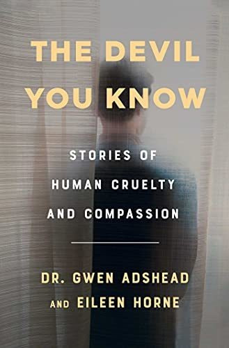 Book : The Devil You Know Stories Of Human Cruelty And...