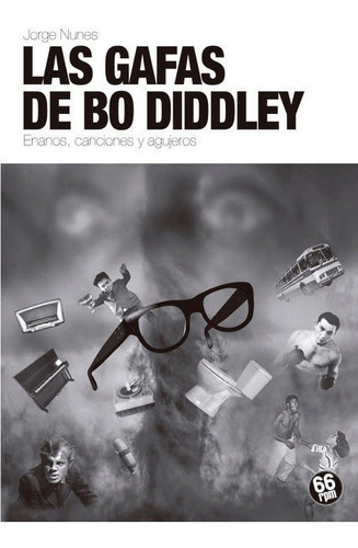 Libro Las Gafas De Bo Diddley