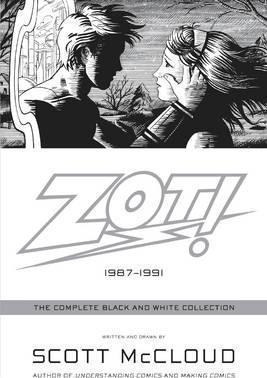 Zot! : The Complete Black And White Collection: 1987-1991 -