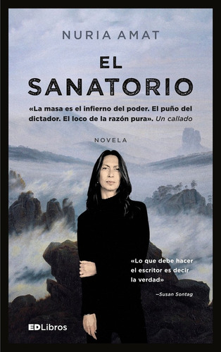 El Sanatorio, de Nuria Amat. Editorial Ed Libros, tapa blanda, edición 1 en español
