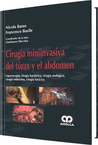 Cirugía Miniinvasiva Del Tórax Y El Abdomen