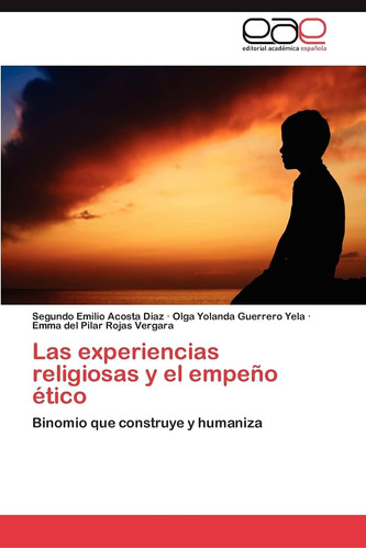 Libro: Las Experiencias Religiosas Y Empeño Ético: Binomi