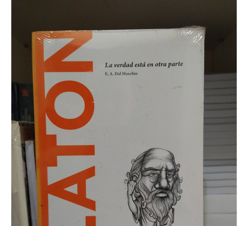 Platón: La Verdad Está En Otra Parte. Dal Maschio