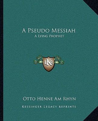 Libro A Pseudo Messiah - Otto Henne Am Rhyn