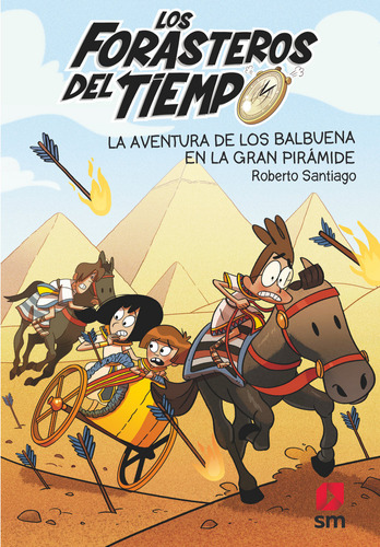 Los Forasteros Del Tiempo 7: La Aventura... (libro Original)