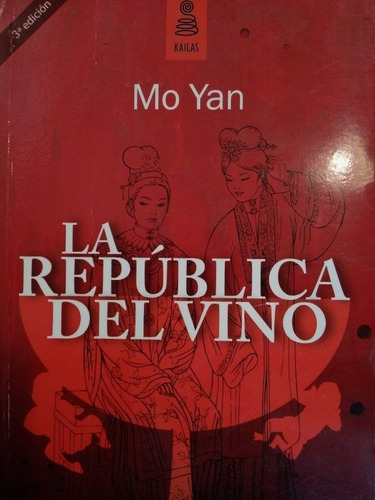 La República Del Vino, De Mo Yan. Editorial Kailas En Español