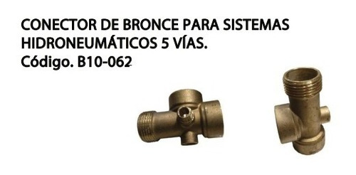 Conectores De Bronce Para Sistema De Hidroneumatco 5 Vias