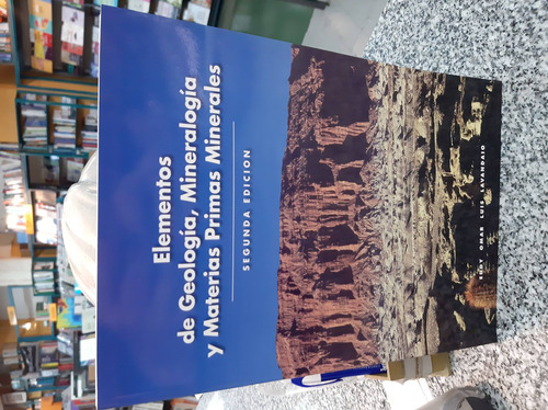 Elementos De Geología , Mineralogía Y Materias Primas Minera